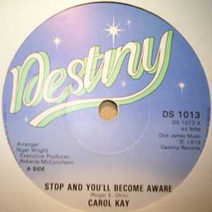 CAROL KAY — STOP AND YOU'LL BECOME AWARE / MESSIN ME AROUND record label scan