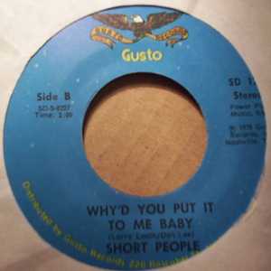 SHORT PEOPLE — WHY'D YOU PUT IT TO ME BABY / TALL PEOPLE record label scan