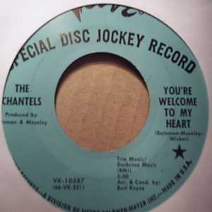CHANTELS — YOU'RE WELCOME TO MY HEART / SOUL OF A SOLDIER record label scan