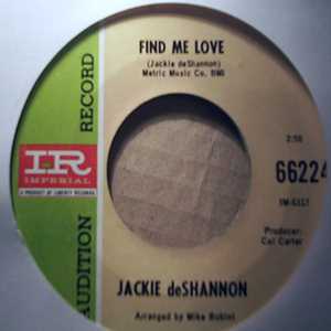 JACKIE DESHANNON FIND ME LOVE / COME ON DOWN
