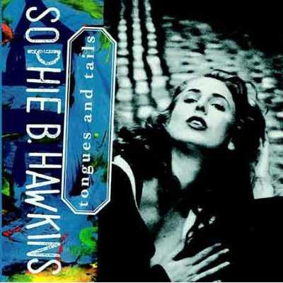 SOPHIE B HAWKINS — TONGUES AND TAILS record label scan