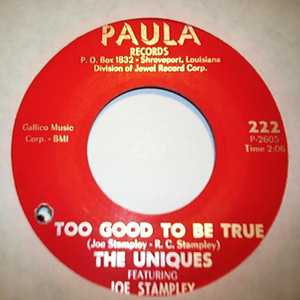 UNIQUES — TOO GOOD TO BE TRUE / NEVER BEEN IN LOVE record label scan