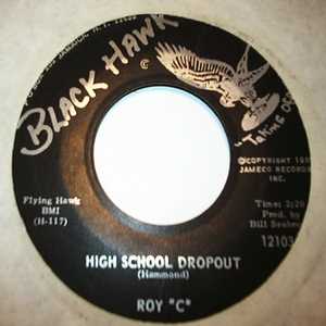 ROY C HIGH SCHOOL DROPOUT / DANCE GIRL