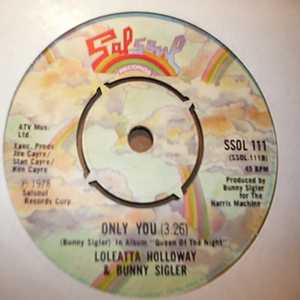 LOLEATTA HOLLOWAY AND BUNNY SIGLER — ONLY YOU / YOU LIGHT UP MY LIFE record label scan