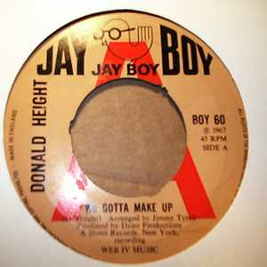 DONALD HEIGHT WE GOTTA MAKE UP / I CAN'T GET ENOUGH