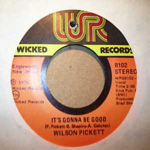 WILSON PICKETT — IT'S GONNA BE GOOD / LOVE WILL KEEPS US TOGETHER record label scan