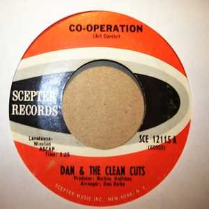DAN AND THE CLEAN CUTS — CO-OPERATION / WALKIN' WITH PRIDE record label scan