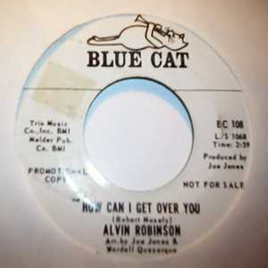 ALVIN ROBINSON — HOW CAN I GET OVER YOU / IM GONNA PUT SOME HURT ON YOU record label scan