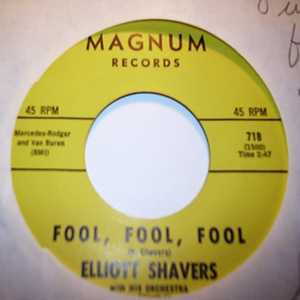 ELLIOTT SHAVERS — FOOL FOOL FOOL / A SWINGIN PARTY record label scan