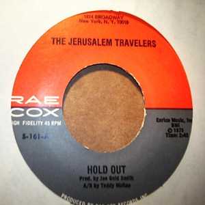 JERUSALEM TRAVELERS — HOLD OUT / LORD YOU'VE BEEN GOOD TO ME record label scan