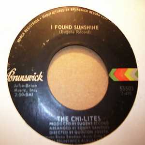 CHI-LITES I FOUND SUNSHINE / MARRIAGE LICENSE