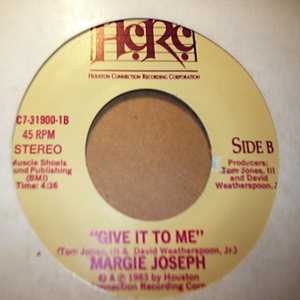MARGIE JOSEPH — GIVE IT TO ME / COME AND MAKE LOVE TO ME record label scan