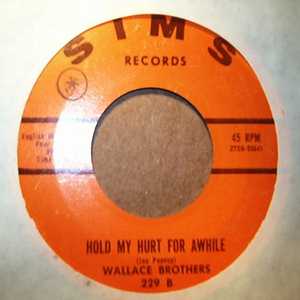 WALLACE BROTHERS — HOLD MY HEART FOR AWHILE / I'LL STEP ASIDE record label scan