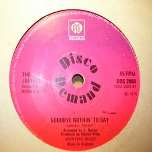 JAVELLS FEATURING NOSMO KING — GOODBYE NOTHIN' TO SAY / NOTHIN' TO SAY record label scan