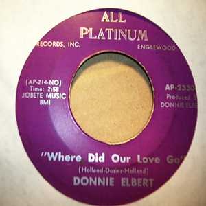 DONNIE ELBERT — WHERE DID OUR LOVE GO / THAT'S IF YOU LOVE ME record label scan