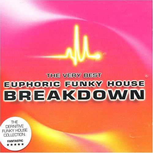 VARIOUS — THE VERY BEST OF EUPHORIC FUNKY HOUSE BREAKDOWN record label scan