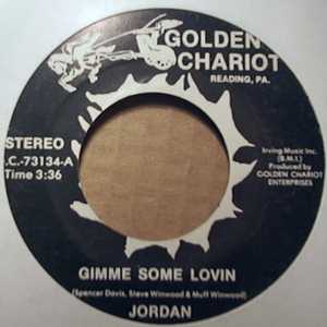JORDAN GIMME SOME LOVIN / DO YOU KNOW WHAT IT'S LIKE