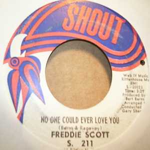 FREDDIE SCOTT — NO ONE COULD EVER LOVE YOU / CRY TO ME record label scan