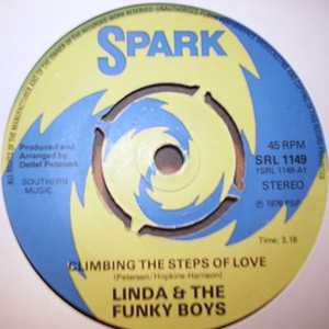 LINDA AND THE FUNKY BOYS CLIMBING THE STEPS OF LOVE / BABY ARE YOU SATISFIED