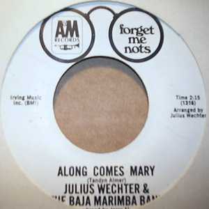 JULIUS WECHTER AND THE BAJA MARIMBA BAND — ALONG COMES MARY / YES SIR THAT'S MY BABY record label scan