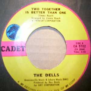 DELLS TWO TOGETHER IS BETTER THAN ONE / I WISH IT WAS ME YOU LOVED