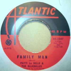 PATTI LA BELLE AND THE BLUEBELLES FAMILY MAN / I'M STILL WAITING