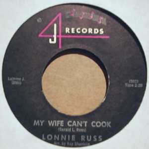 LONNIE RUSS — MY WIFE CAN'T COOK / SOMETHING OLD, SOMETHING NEW record label scan