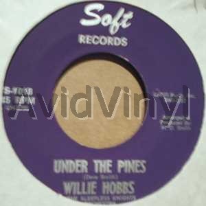 WILLIE HOBBS UNDER THE PINES / CRY CRY CRY