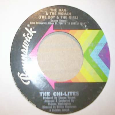 CHI-LITES THE MAN AND THE WOMAN / A LONELY MAN